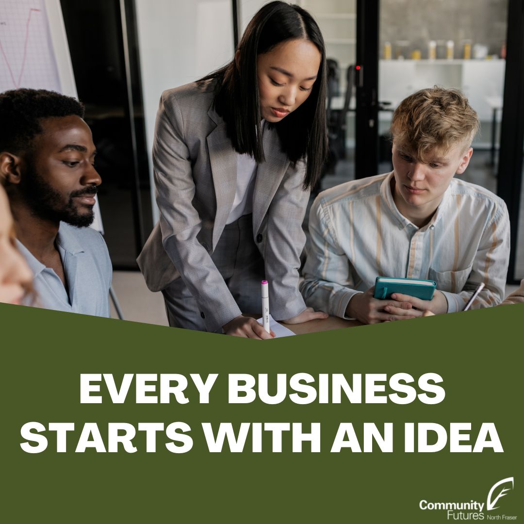 Every business starts with an idea. We can help make your business idea a business opportunity.

#cfnorthfraser #CommunityFutures #businessidea