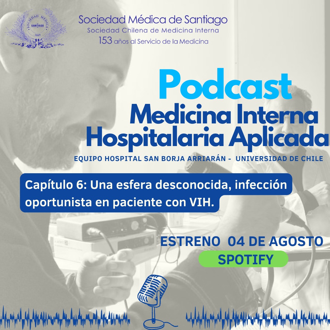 Mañana tenemos estreno de un nuevo capítulo de nuestro querido Podcast
"Medicina Interna Hospitalaria Aplicada"
Cap. 6: Una esfera desconocida, infección oportunista en paciente con VIH

#smschile #podcast #medicinainterna