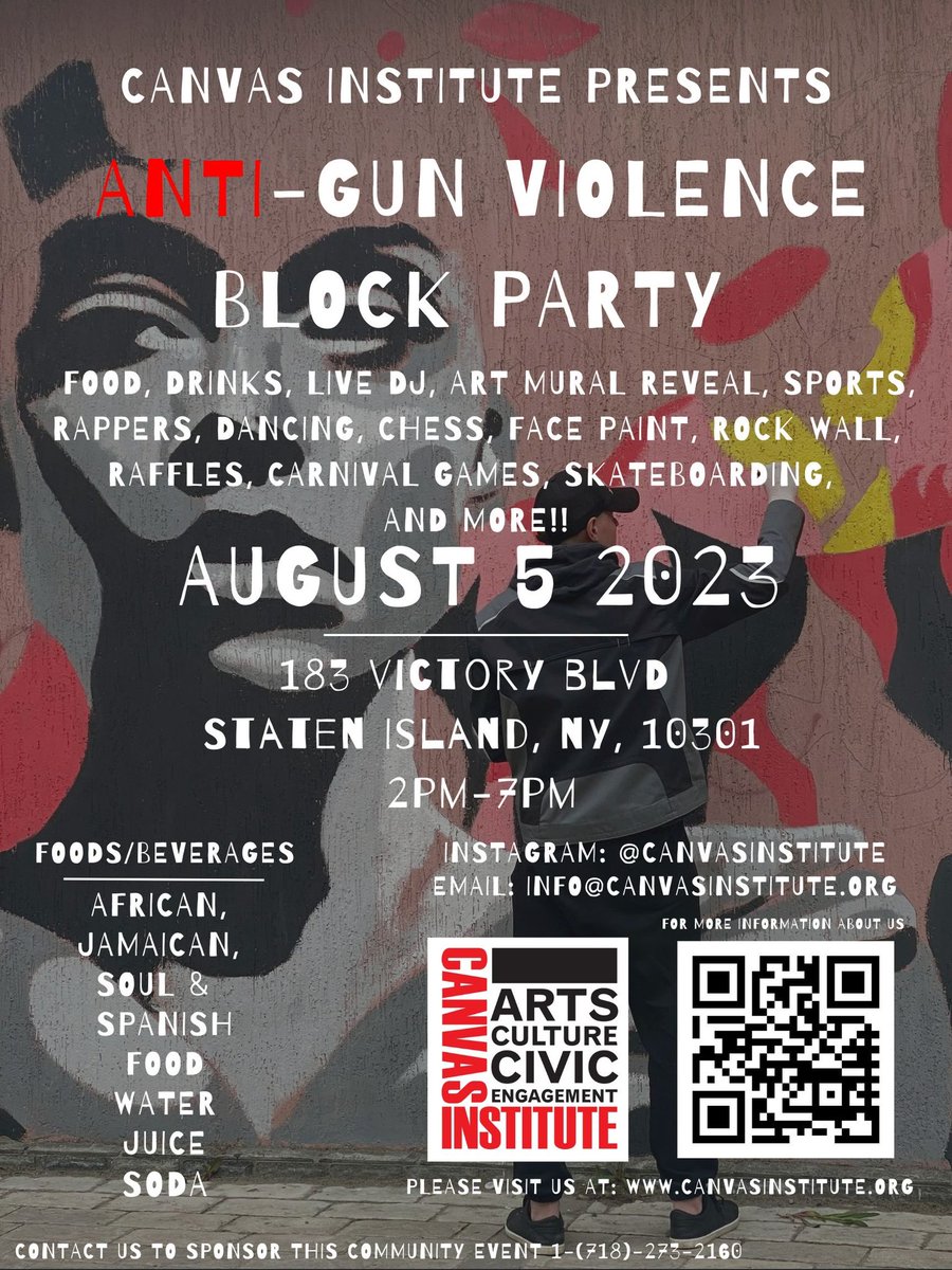 There is no silver bullet when it comes to eradicating gun violence but community partners like the Canvas Institute are making a real difference! Make sure to stop by their Anti-Gun Violence Block Party this Saturday, August 5th from 2:00pm-7:00pm outside of 183 Victory Blvd!