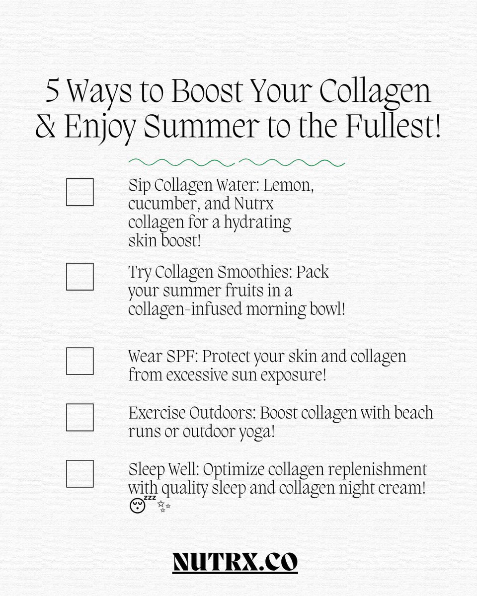 #CollagenBoosting #SummerSkinCare #HealthyHydration #SPFProtection
#OutdoorExercise #BeautySleep
#Nutrx