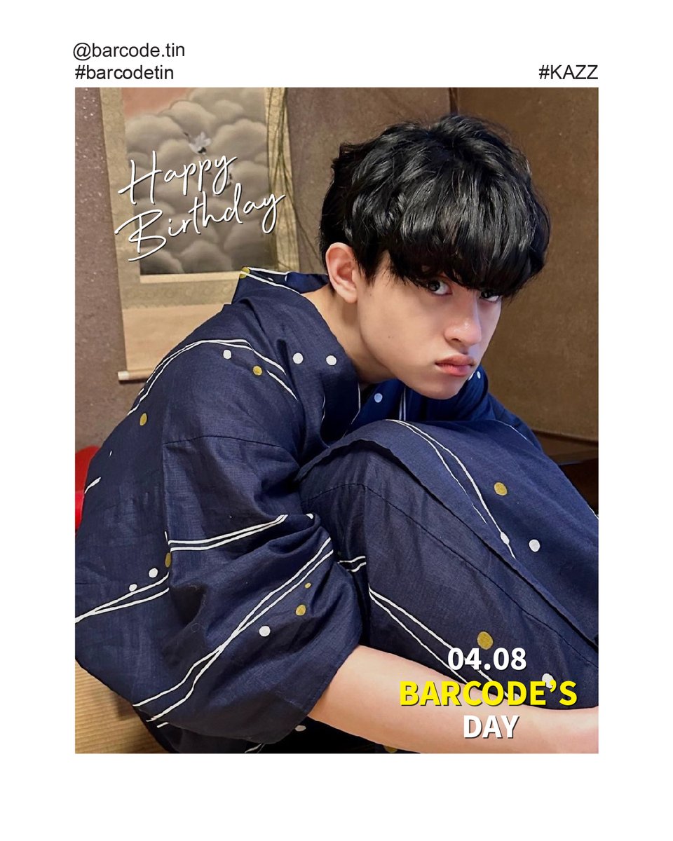 HAPPY BIRTHDAY TO BARCODE <a href="/BarcodeTin/">Tinnasit</a>🎂 

สุขสันต์วันเกิดนะคะบาร์โค้ด วันเกิดปีนี้ขอให้บาร์โค้ดมีรอยยิ้มกว้าง ๆ ในทุกวัน ได้ทำในสิ่งที่รักและมีความสุขน้าา ขอให้ปีนี้เป็นปีที่บาร์โค้ดชอบมันมากที่สุดเลยนะ 💗

#KAZZMAGAZINE #Barcodetin