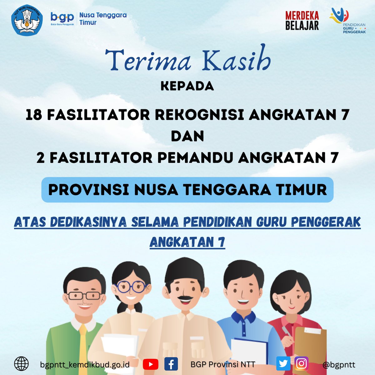 bgpntt's tweet photo. BGP Provinsi NTT mengucapkan terima kasih kepada 71 Pengajar Praktik, 18 Fasilitator Rekognisi, dan 2 Fasilitator Pemandu Angkatan 7 Provinsi Nusa Tenggara Timur. 

#MerdekaBelajar 
#GuruPenggerak 
#BGPProvinsiNTT https://t.co/3v69a6nVXs