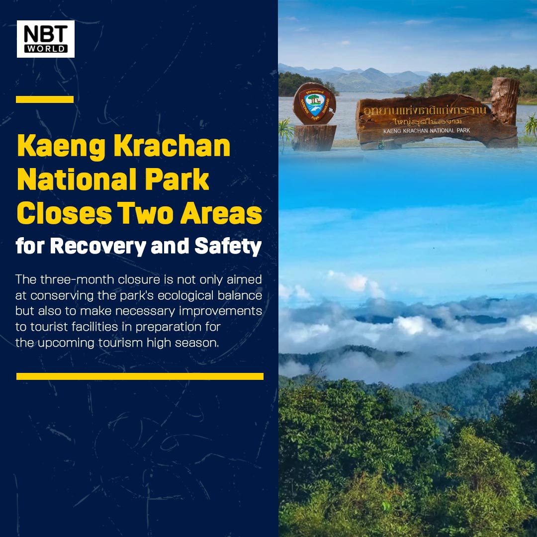 NBTWORLDNews's tweet photo. Kaeng Krachan National Park closes popular areas for regeneration & safety from Aug 1 - Oct 31.
See more: https://t.co/fW8KJuMIW3
#Thailand #NationalPark #KaengKrachan #Petchburi #Tourism #Nature #Recovery #ประเทศไทย #อุทยานแห่งชาติ #แก่งกระจาน #เพชรบุรี #ท่องเที่ยว #ธรรมชาติ https://t.co/hlMEM1wcfQ