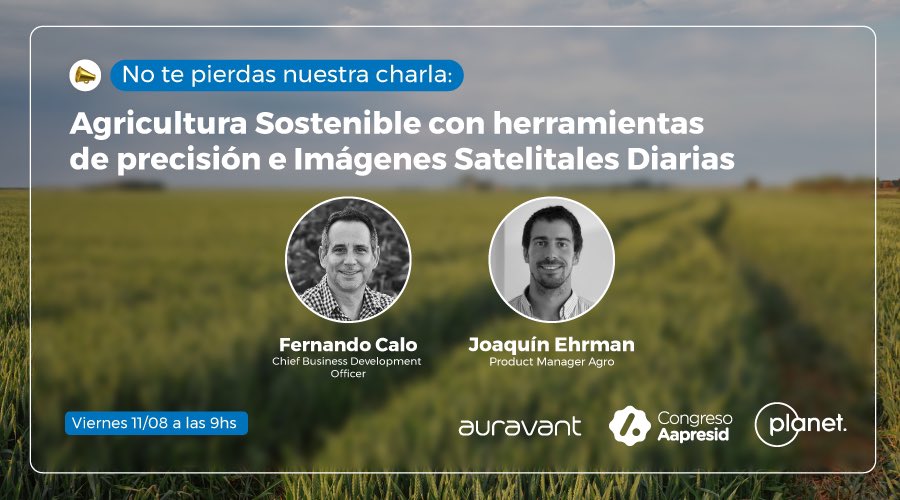 auravant's tweet photo. Junto a @planet vamos a estar #CongresoAapresid hablando acerca de 👉 "Agricultura sostenible con herramientas de precisión e imágenes satelitales diarias" 🛰️🌿👨‍💻

¿Cuándo?
⏰ 11/08 a las 09am
📍Sala 9

¡No se lo pierdan! https://t.co/tS2C5MkNqo
