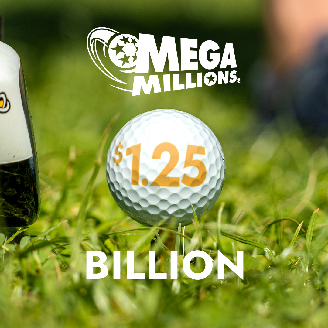 A $1.25 BILLION Mega Millions® Jackpot is like hitting a hole in one in all 18 holes.

What would you do if you won this MONUMENTAL jackpot?