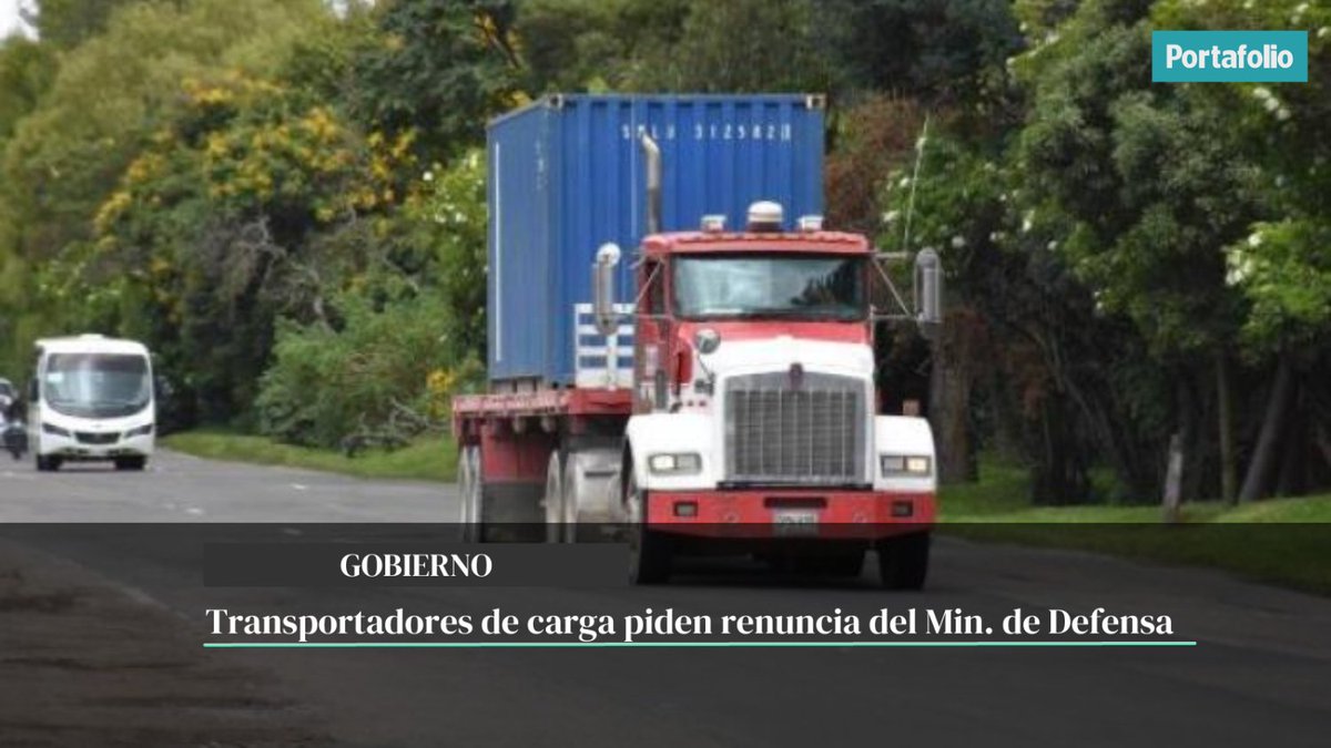 Portafolioco's tweet photo. Por qué Fedetranscarga (@fedetranscarga) pidió la renuncia del Ministro de Defensa.

El gremio de los transportadores de carga dio a conocer su preocupación por la situación de bloqueos e inseguridad en las carreteras del país.

Más detalles ➡️ https://t.co/3aNzL0Kt1p https://t.co/ez70JVnoKs