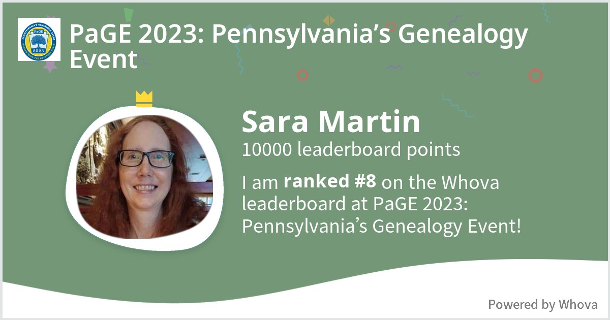 I ranked #8 on the Whova leaderboard at PaGE 2023: Pennsylvania’s Genealogy Event! #PaGE2023 - via #Whova event app