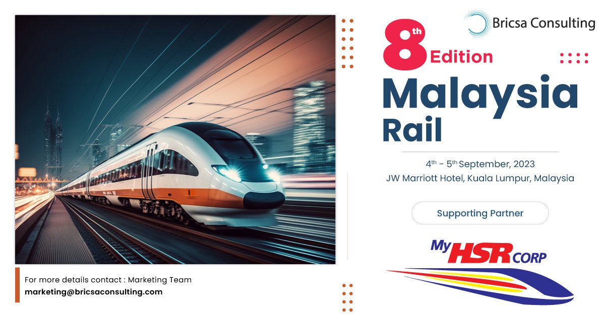 We are delighted to be supporting the upcoming 8th Edition Malaysia Rail  which will take place from 4th to 5th September at the JW Marriott  Hotel, Kuala Lumpur, Malaysia. For more info and to register to attend,  visit: malaysiarail.bricsaconsulting.com