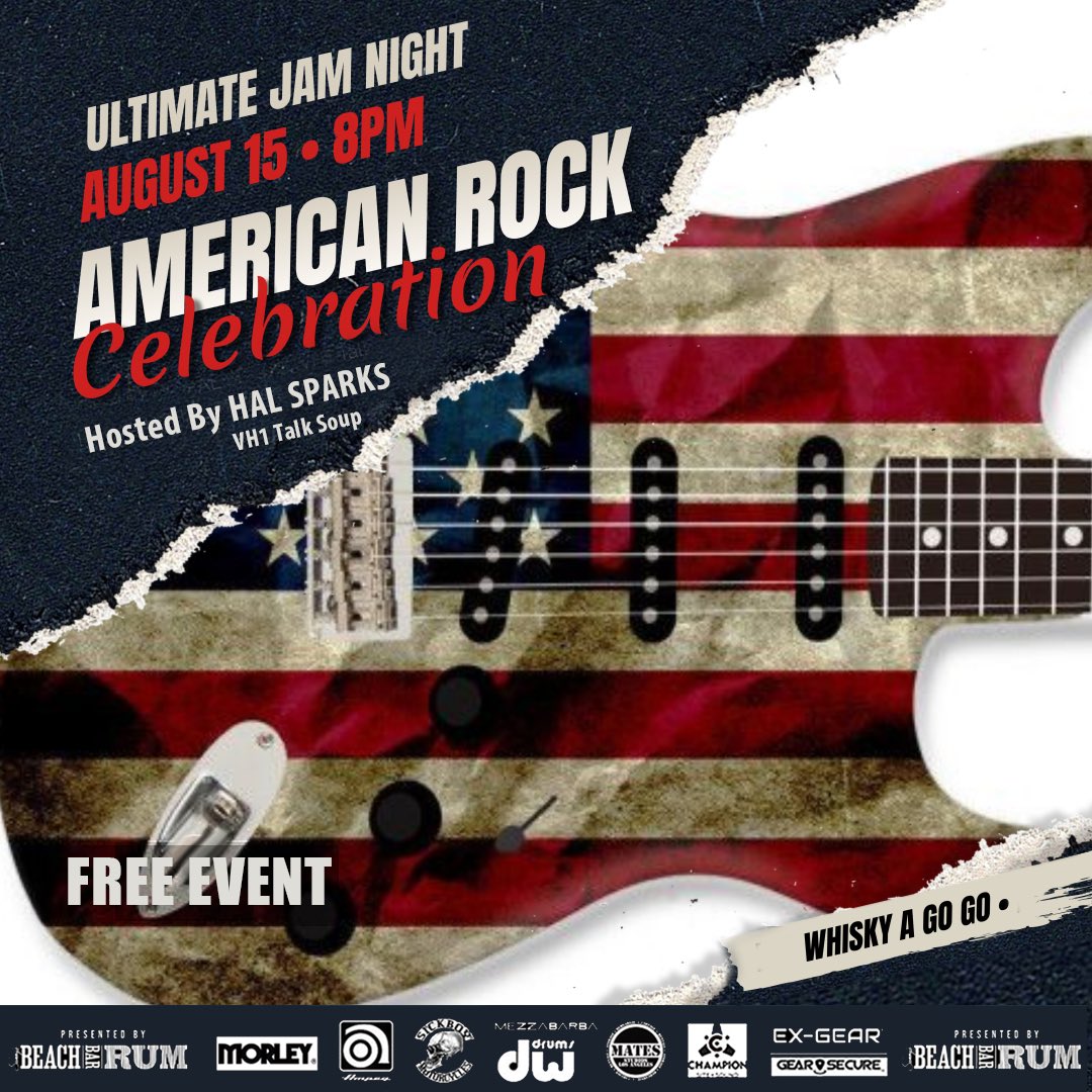 SAVE THE DATE - TUESDAY, AUG 15TH Ultimate Jam Night presents an American Rock Celebration!! With very special guests LITTLE CAESAR with Boys Of Summer , Nine Mile Station and PRISS. Whisky A Go-Go Tuesday, 8.15 Doors 8pm Opening band: Thomas Simon Vortex Hosted By: Hal Sparks