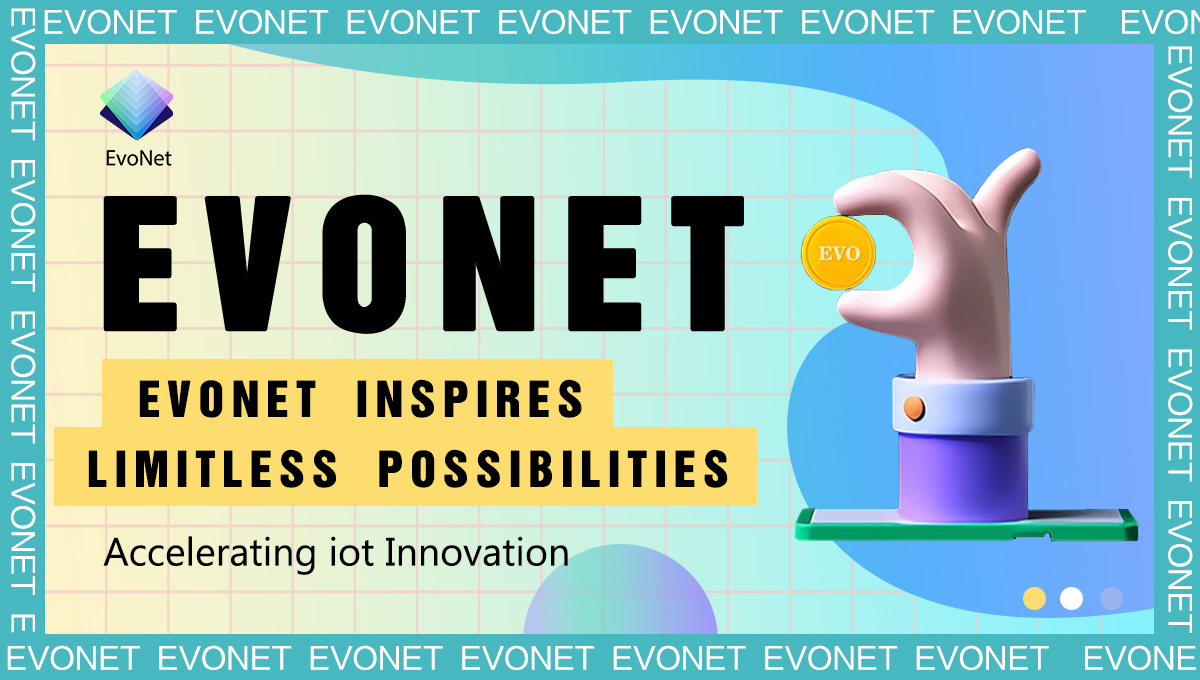EvonetFndn's tweet image. The #EvoNet Global Technology Innovation Conference will be held today，let us experience the infinite possibilities of EvoNet together，accelerate the innovation of the global Internet of Things，and continue to pay attention to us.