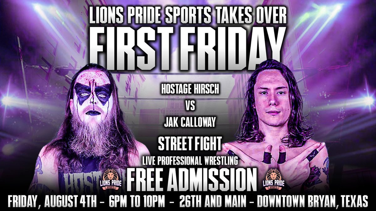 LionsPrideTX's tweet photo. FRIDAY NIGHT: 

The rivalry of @HOSTAGExHIRSCH and @JakCalloway comes to a head in a DOWNTOWN STREET FIGHT!

AND

Pandemonium’s @PrinceLyPro goes 1-on-1 with “The Level” @ZaeC409!

#FirstFriday

FREE ADMISSION

https://t.co/39teWpJCRG https://t.co/z1Pi6QF5A6