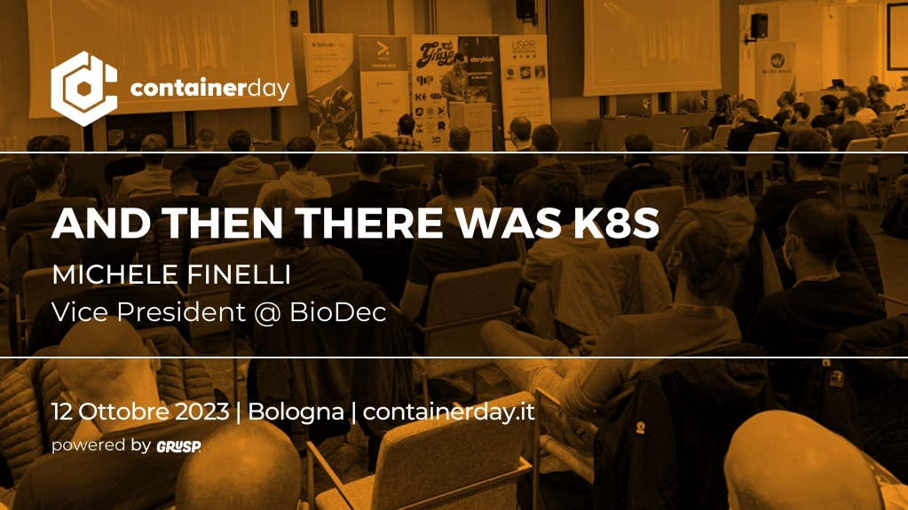 containerdayit's tweet photo. "And then there was k8s" sarà il talk di Michele Finelli, Vice President @ BioDec, durante containerday2023.
Leggi l'abstract del talk
👉https://t.co/NaYxlRxOmO
#containerday #container #docker #kubernetes #serverless #cloudnative #cloudn #Docker #DevOps #Microservices https://t.co/UVta5AIfwy