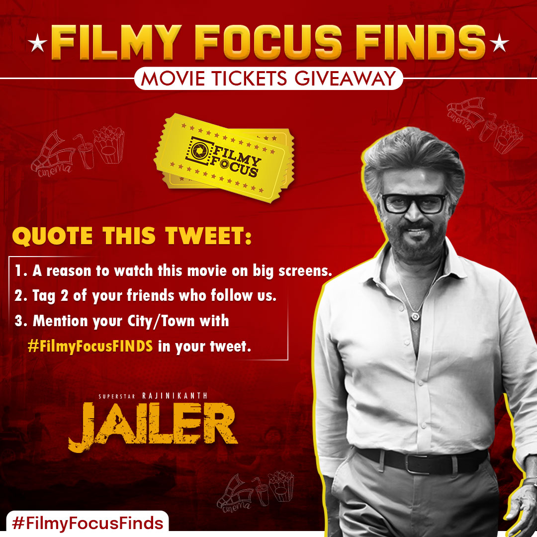 FilmyFocus's tweet photo. #Jailer Tickets Giveaway...!

Quote this tweet with:

1. A reason to watch this film.
2. Tag 2 of your friends who should follow us.
3. Mention your City/Town, including #FilmyFocusFINDS https://t.co/RpTcnTqDDc