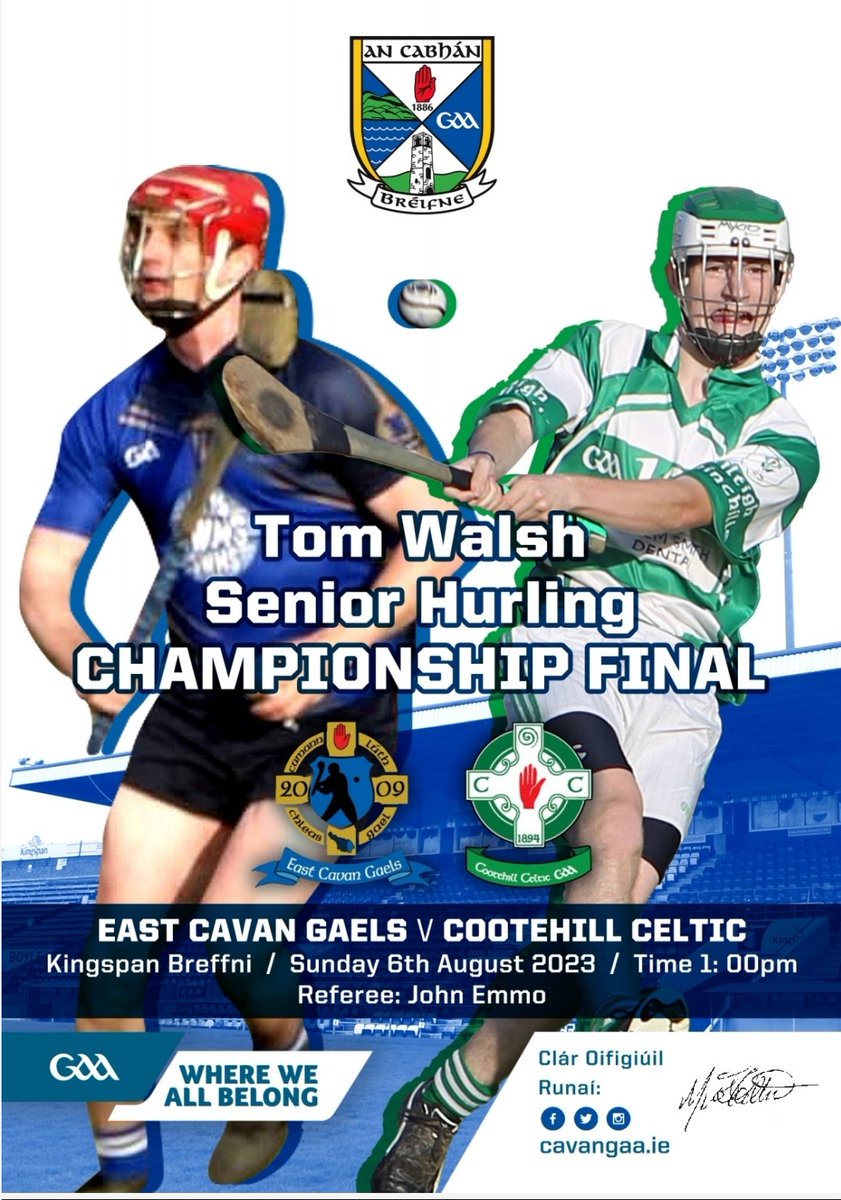 CavanCoBoardGaa's tweet photo. @CavanCoBoardGaa Tom Walsh Cup Senior Hurling Championship Final East Cavan Gaels v @Cootehill1celt
📍Kingspan Breffni 
📆 Sun 6th August
⏰️ 1pm

Tickets available on Cavan GAA APP. https://t.co/XsoLAK6lqX