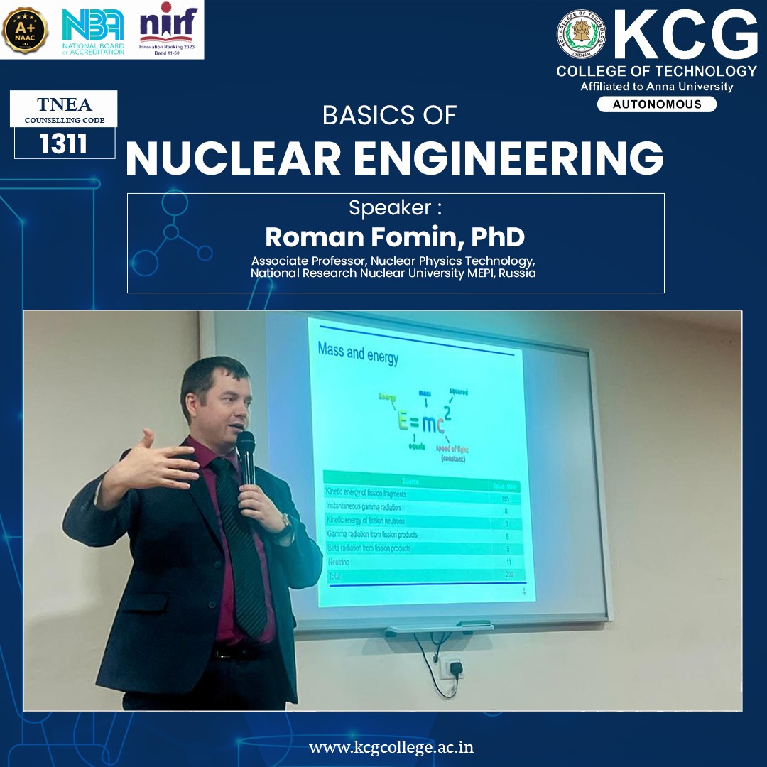 KCGtechnology's tweet image. An Expert Lecture on the Basics of Nuclear Engineering led by Dr.Roman Fomin, PhD, Associate Professor, Nuclear Physics &amp;amp; Technology, National Research Nucelar University MEPI, Russia was held on 25th July 2023. 
#KCGCollege #nuclearengineering