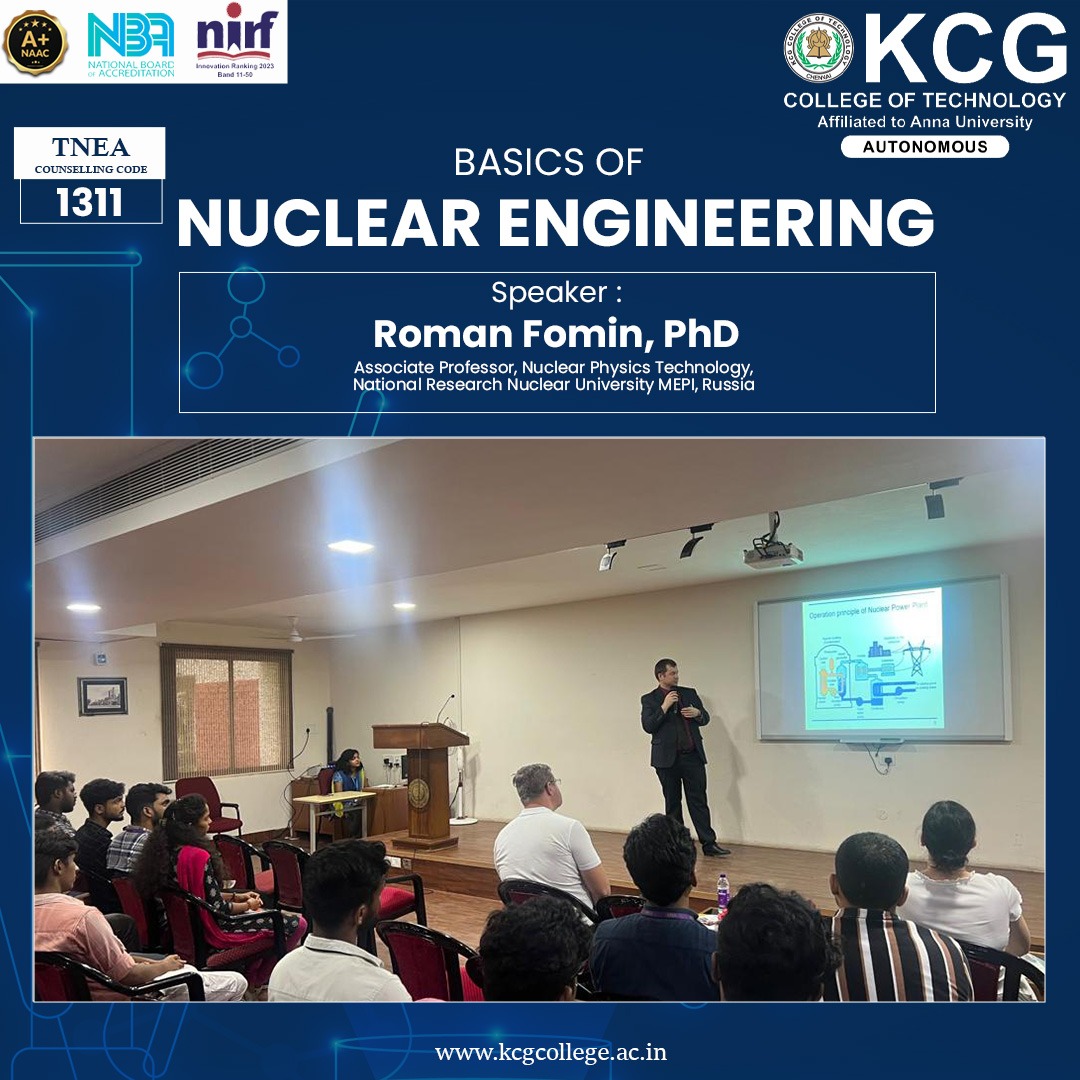 KCGtechnology's tweet image. An Expert Lecture on the Basics of Nuclear Engineering led by Dr.Roman Fomin, PhD, Associate Professor, Nuclear Physics &amp;amp; Technology, National Research Nucelar University MEPI, Russia was held on 25th July 2023. 
#KCGCollege #nuclearengineering