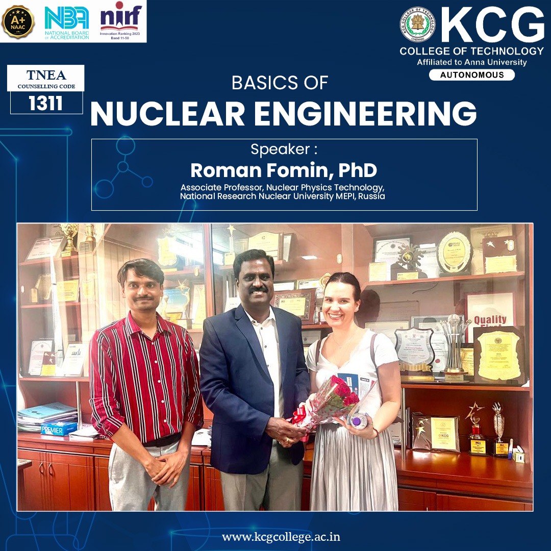 KCGtechnology's tweet image. An Expert Lecture on the Basics of Nuclear Engineering led by Dr.Roman Fomin, PhD, Associate Professor, Nuclear Physics &amp;amp; Technology, National Research Nucelar University MEPI, Russia was held on 25th July 2023. 
#KCGCollege #nuclearengineering