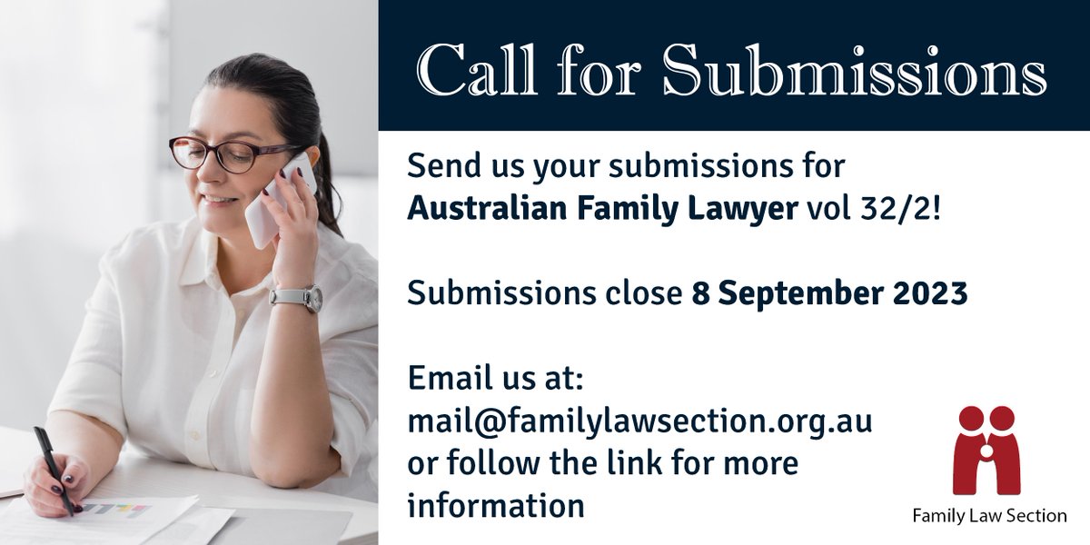 Submissions are now open for volume 32/2 of Australian Family Lawyer!

Send us your articles, case notes, or items of interest to family lawyers in Australia by 8 September 2023.

Submission guidelines are available on our website:
familylawsection.org.au/edocs-list/gen…