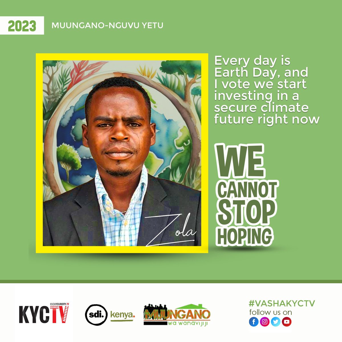 Every day is Earth day, and I vote we start investing in a secure climate future right now. #WecannotStopHoping
#VashaKYCTV
#MuunganoNguvuYetu
