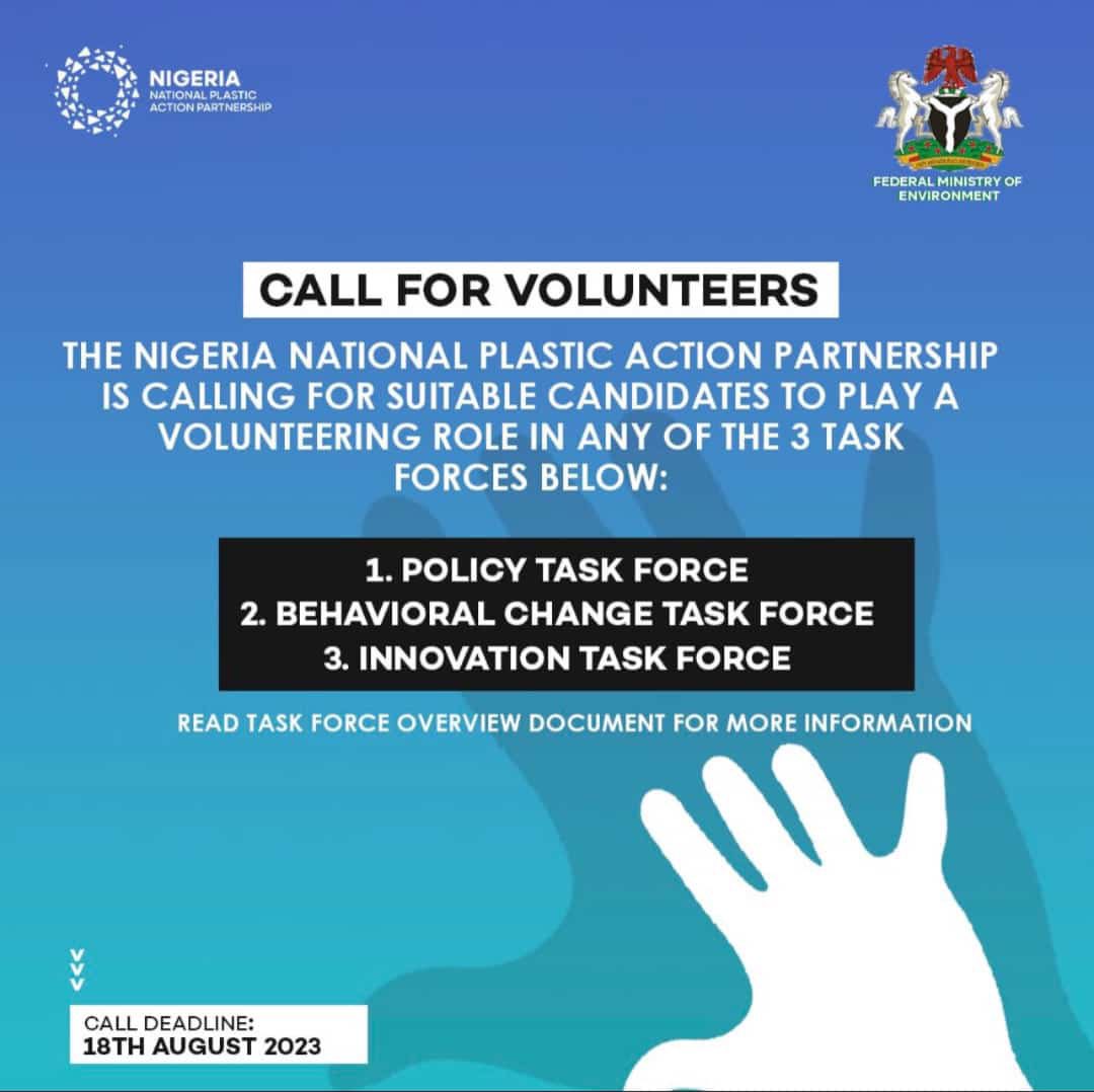 Mr. Climate (@olumideidowu) on Twitter photo Call for Volunteers! The Nigeria🇳🇬 National Plastic Action Partnership is calling suitable candidates for the above mentioned roles.
🤙 +2349067940571
📧 secretariat@nigeriaplasticaction.org Call for Volunteers! The Nigeria🇳🇬 National Plastic Action Partnership is calling suitable candidates for the above mentioned roles.
🤙 +2349067940571
📧 secretariat@nigeriaplasticaction.org