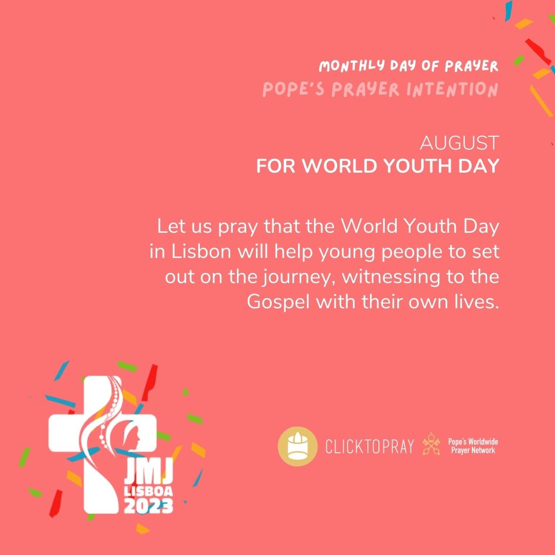 🙏Monthly Day of Prayer for the intentions of the Pope. 
Let’s pray together with the Pope's Worldwide Prayer Network, opening our lives to Christ's mission of compassion for the world.

clicktopray.org 
#WYDLisbon2023 #YoungPeople #OntheJourney #PopesPrayerIntentions