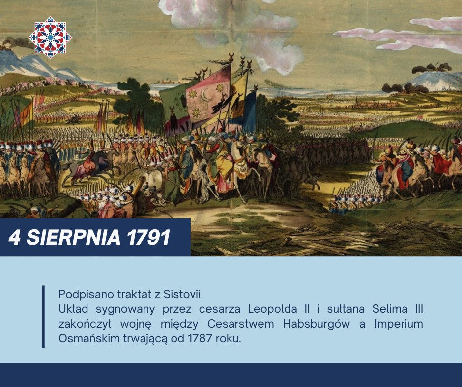#OTD #TegoDnia 

4 VIII 1791 r. podpisano traktat z Sistovii 📜

Układ sygnowany przez cesarza Leopolda II i sułtana Selima III zakończył wojnę między Cesarstwem Habsburgów a Imperium Osmańskim trwającą od 1787 r. ⚔️

Na grafice wykorzystano obraz L. Hochenleittera z 1788 r. 🖼️