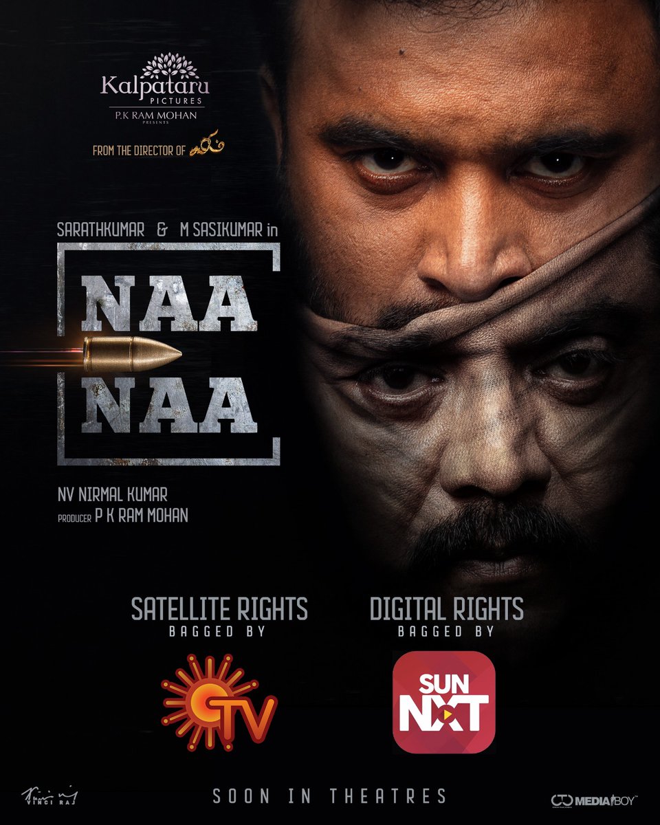 #KalpataruPictures #NaaNaa Satellite & Digital rights bagged by @SunTV & @sunnxt respectively Coming soon in theatres @SasikumarDir @realsarathkumar @Dir_nirmalkumar @ChitraShuklaOff @Ganeshchandhrra @vasukibhaskar @_pkrammohan @vinoth_offl @stuntsaravanan