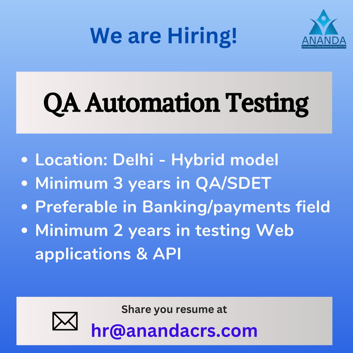 We are Hiring!

Share your resume at hr@anandacrs.com

#QA #automationtesting #qaautomationtesting #banking #paymentsfield #wedapplication #api  #restful #restfulapi  #browser #devtools #soapui #hiring #experience #delhi #delhijobs #Hydrid #sdet #testingwedapplication