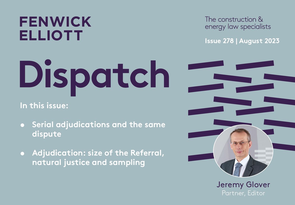 In August’s Dispatch, @jeremyrglover looks at serial adjudications and the challenges in replying to complex, lengthy Referrals Click here to read more: fenwickelliott.com/research-insig… #constructionlaw #arbitration #adjudication #construction #disputeresolution