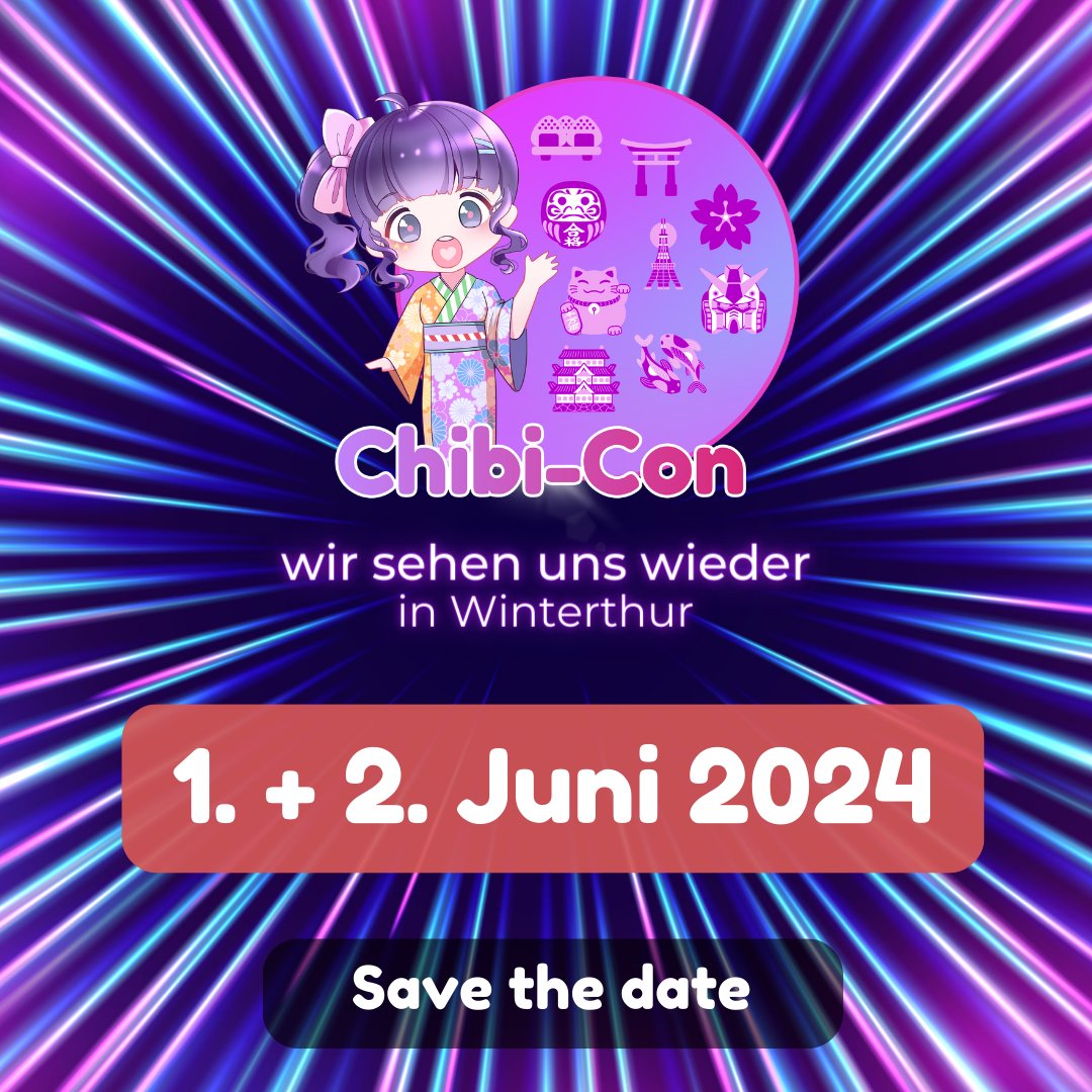 Nächste Chibi-Con
SAVE THE DATE: 01. - 02. Juni 2024

Streicht euch das Datum bunt und fett mit Glitzer im Kalender an und erzählt euren Freunden und Haustieren. Homepage wird bald aktualisiert.

#convention #animeconvention #swissconvention #cosplay #swissanime #cosplaycontest