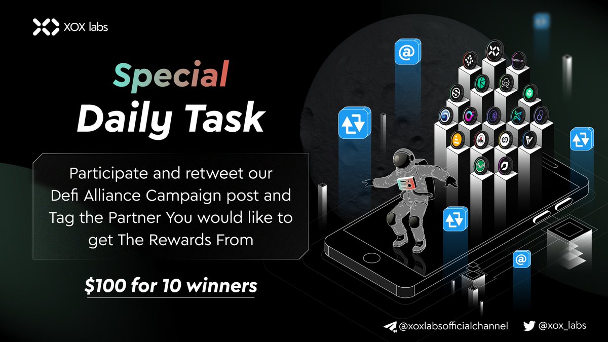 XOX Labs ⛓ (@xox_labs) on Twitter photo Special Daily Task 🔥 - Prize $100 | 10 Winners 👀
1- Participate & Retweet our Defi Alliance Campaign post and Tag the Partner you would like to get the Rewards from!
Here: x.com/Xox_Labs/statu…
2- Tag 3 friends & <a href="/Xox_Labs/">XOX Labs ⛓</a>
📷 Drop Your Special Daily Task 🔥 - Prize $100 | 10 Winners 👀
1- Participate & Retweet our Defi Alliance Campaign post and Tag the Partner you would like to get the Rewards from!
Here: x.com/Xox_Labs/statu…
2- Tag 3 friends & <a href="/Xox_Labs/">XOX Labs ⛓</a>
📷 Drop Your