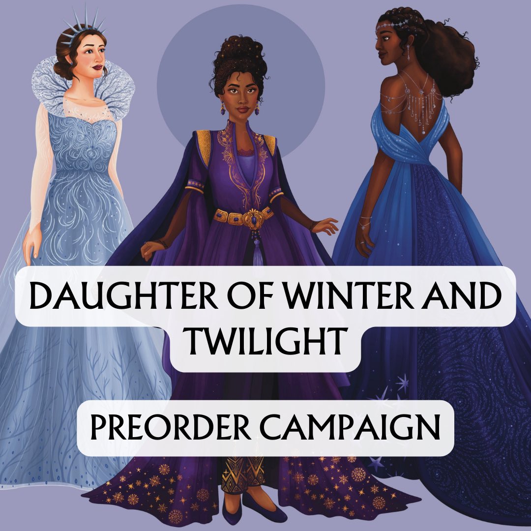 DOWAT PREORDER CAMPAIGN

I’m thrilled to announce that there will be a preorder campaign for DAUGHTER OF WINTER AND TWILIGHT!

I was lucky enough to commission Shauna (<a href="/AsteriaShauna/">Shauna</a>), who has done STUNNING art of Lia, Xania, and Emri in their DOWAT Midwinter clothing. (1/4)