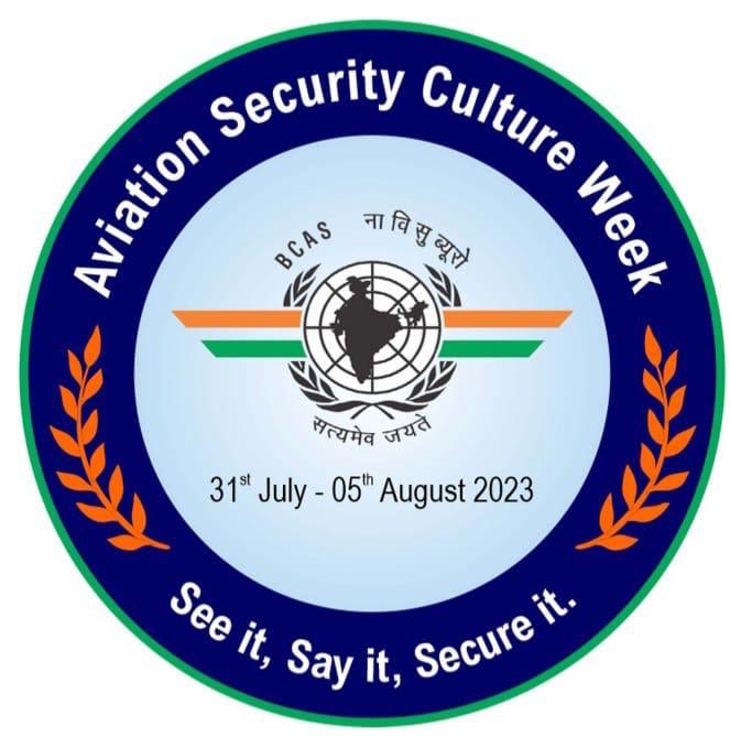 I would like congratulate the DG Shri Zulfiquar Hasan and the whole team for initiating the aviation security culture week across India with an endeavour to raise awareness on civil aviation security with a commitment to make air travel safe.
 SEE IT, SAY IT, SECURE IT