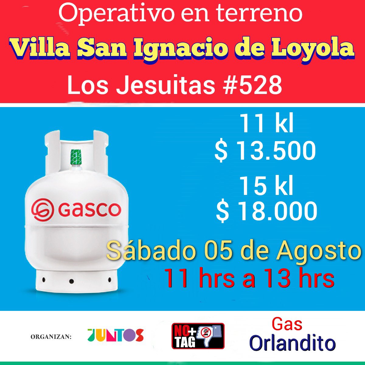 PRÓXIMOS OPERATIVOS DE #GAS EN TERRENO #QUILICURA 

🗓️ Sábado 05 de agosto 

📍Villa San Ignacio de Loyola 

⏰ 11:00 a 13:00 horas. 

*Lleva tú celular*
 *Compras sólo con Tarjetas y/o Transferencias*

¡Te esperamos! 💪🏻

#OngJuntos #AccionSocial #Apoyo #Actividad #OperativoDeGas