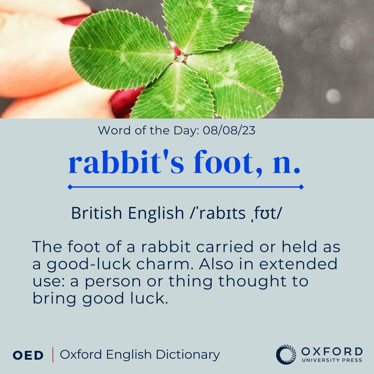 OED's tweet photo. OED #WordoftheDay: rabbit's foot, n. The foot of a rabbit carried or held as a good-luck charm. Also in extended use: a person or thing thought to bring good luck.

View the full entry, here: https://t.co/XBYWTBLodq https://t.co/u2vDGyEiRa