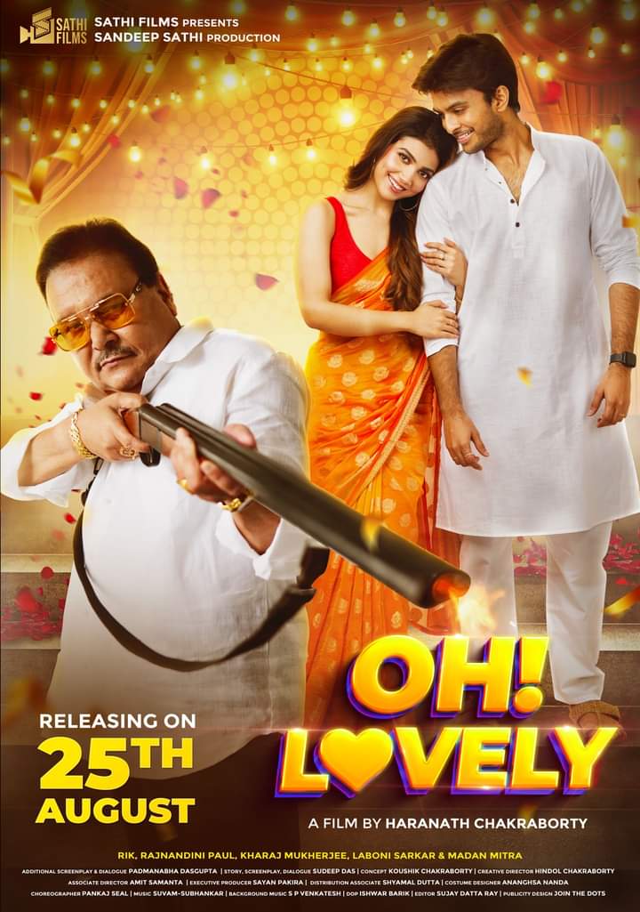RIK - RAJNANDINI PAUL - MADAN MITRA - ‘Oh Lovely!’: NEW POSTER ARRIVES. 
#SathiFilms unveils new poster of #OhLovely! featuring #Rik, #RajnandiniPaul and #MadanMitra.. Directed by #HaranathChakraborty, film also stars #KharajMukherjee, #LaboniSarkar... IN CINEMAS 25th August 2023