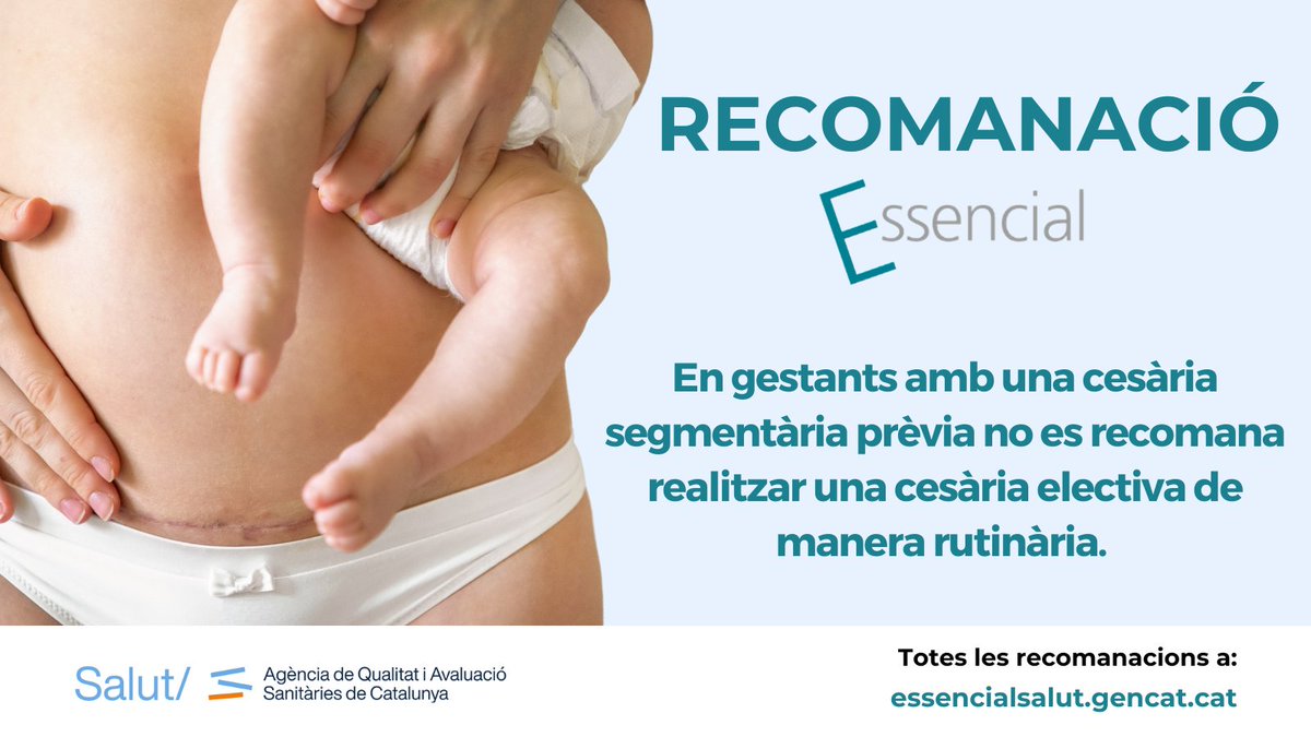 📣 Nova recomanació #EssencialSalut <a href="/AQuAScat/">AQuAS</a> ‼️

🤰🏻 En gestants amb una cesària segmentària prèvia no es recomana realitzar una cesària electiva de manera rutinària.

➕ linke.to/EsencalObsSCQA

#QualitatAssistencial #Obstetrícia