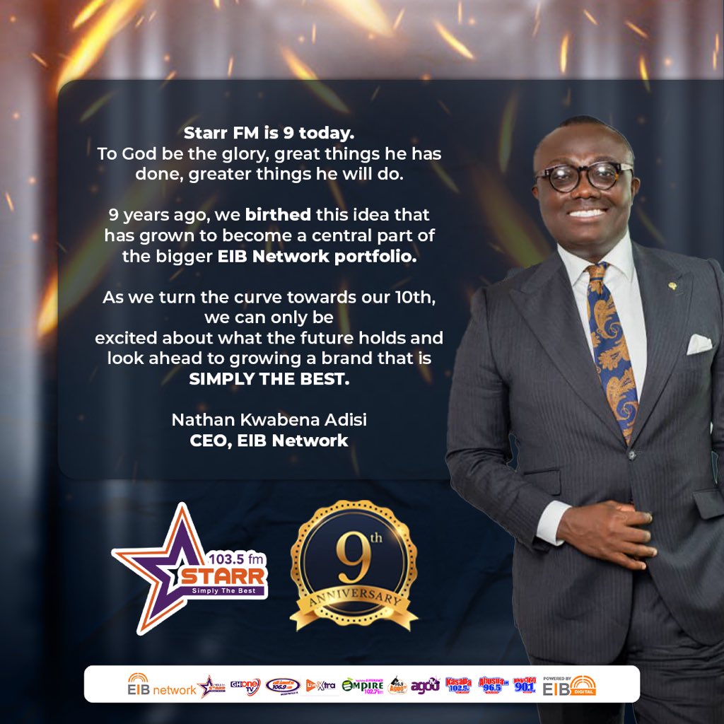 starr1035fm's tweet photo. “As we turn the curve towards our 10th, we can only be excited about what the future holds and look ahead to growing a brand that is SIMPLY THE BEST”.

Nathan Kwabena Adisi - CEO, EIB NETWORK @TheRealBolaRay 

#StarrAt9 https://t.co/qjYAZjdIkq