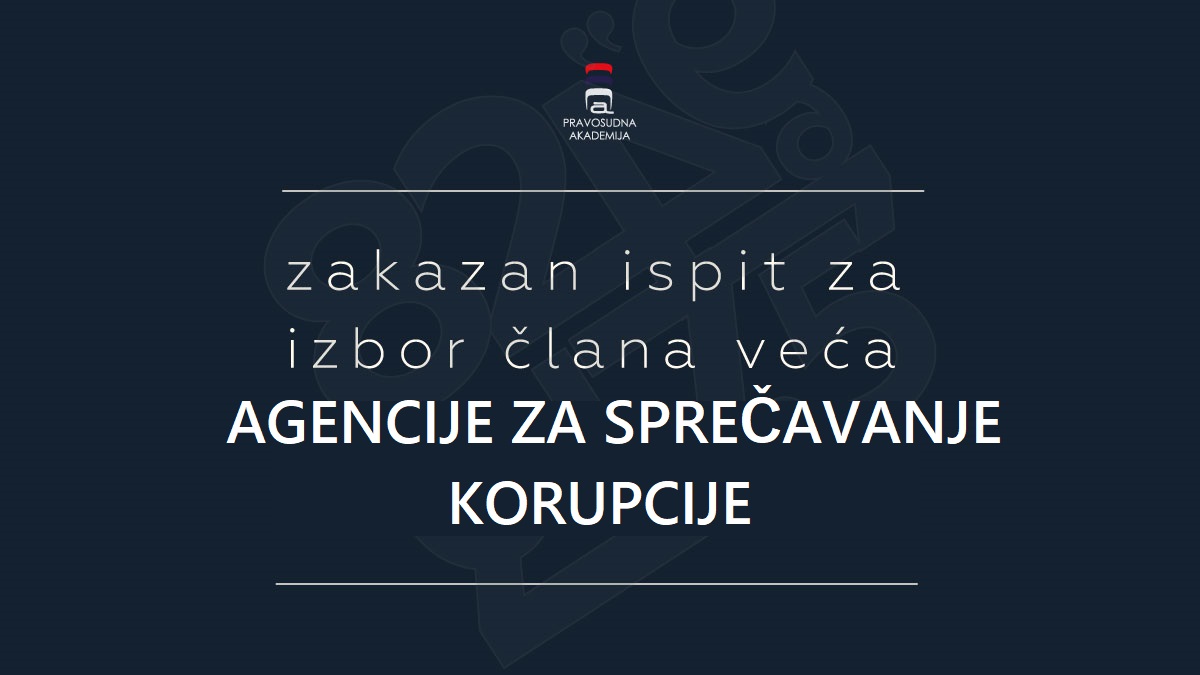 Zakazano testiranje kandidata za izbor člana Veća Agencije za sprečavanje korupcije 22.08. u prostorijama <a href="/PravosudnaRS/">Правосудна академија Републике Србије</a> u 10:00 časova.

pars.rs/sr-yu/aktuelno… 

<a href="/novo_pravosudje/">Alumni klub Pravosudne akademije</a> <a href="/USTSrbija/">Удружење судија и тужилаца Србије</a> <a href="/tuzioci/">Udruženje tužilaca</a> <a href="/udruzenjesudija/">Udruženje sudija </a> <a href="/NeKorupciji/">Agencija za sprečavanje korupcije</a> <a href="/pravdars/">Министарство правде</a>
#akademija #pravosudje #test #korupcija