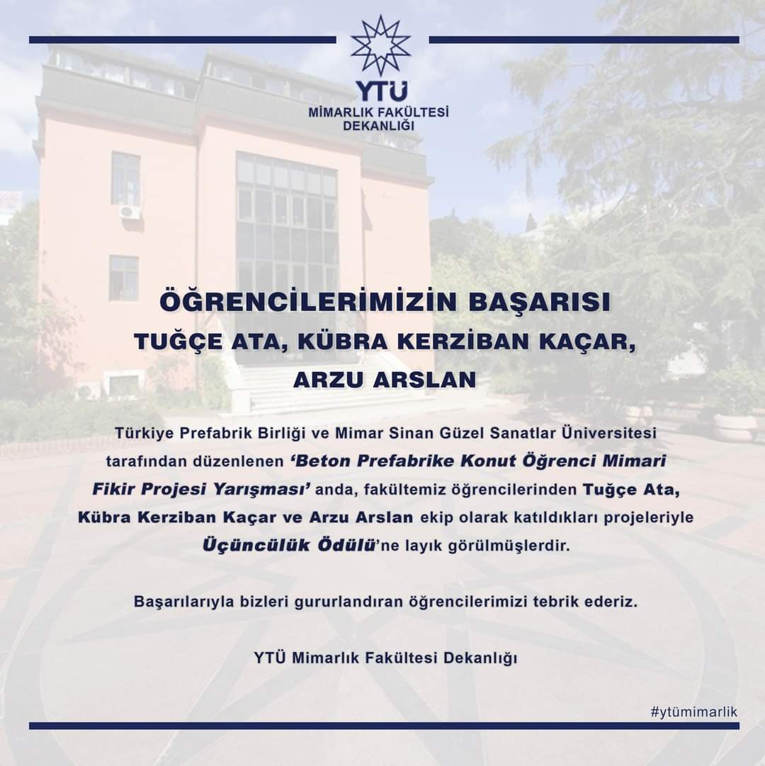 ytu_mimarlik's tweet photo. Türkiye Prefabrik Birliği ve MSGSÜ tarafından düzenlenen ‘Beton Prefabrike Konut Öğrenci Mimari Fikir Projesi Yarışması’nda, öğrencilerimizden Tuğçe Ata, Kübra Kerziban Kaçar ve Arzu Arslan ekip olarak Üçüncülük Ödülü’ne layık görülmüşlerdir. @proftameryilmaz @GedikZorer https://t.co/WdxrkNqJLi