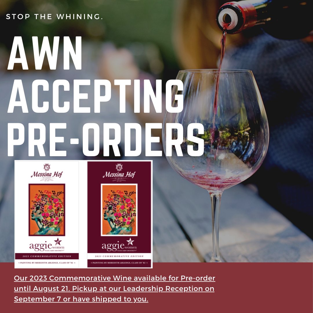 Great gifts for a friend or yourself- Pre-orders of our commemorative wine available now for fall pickup or shipping. Order here aggiewomen.org/aggie-women-co…