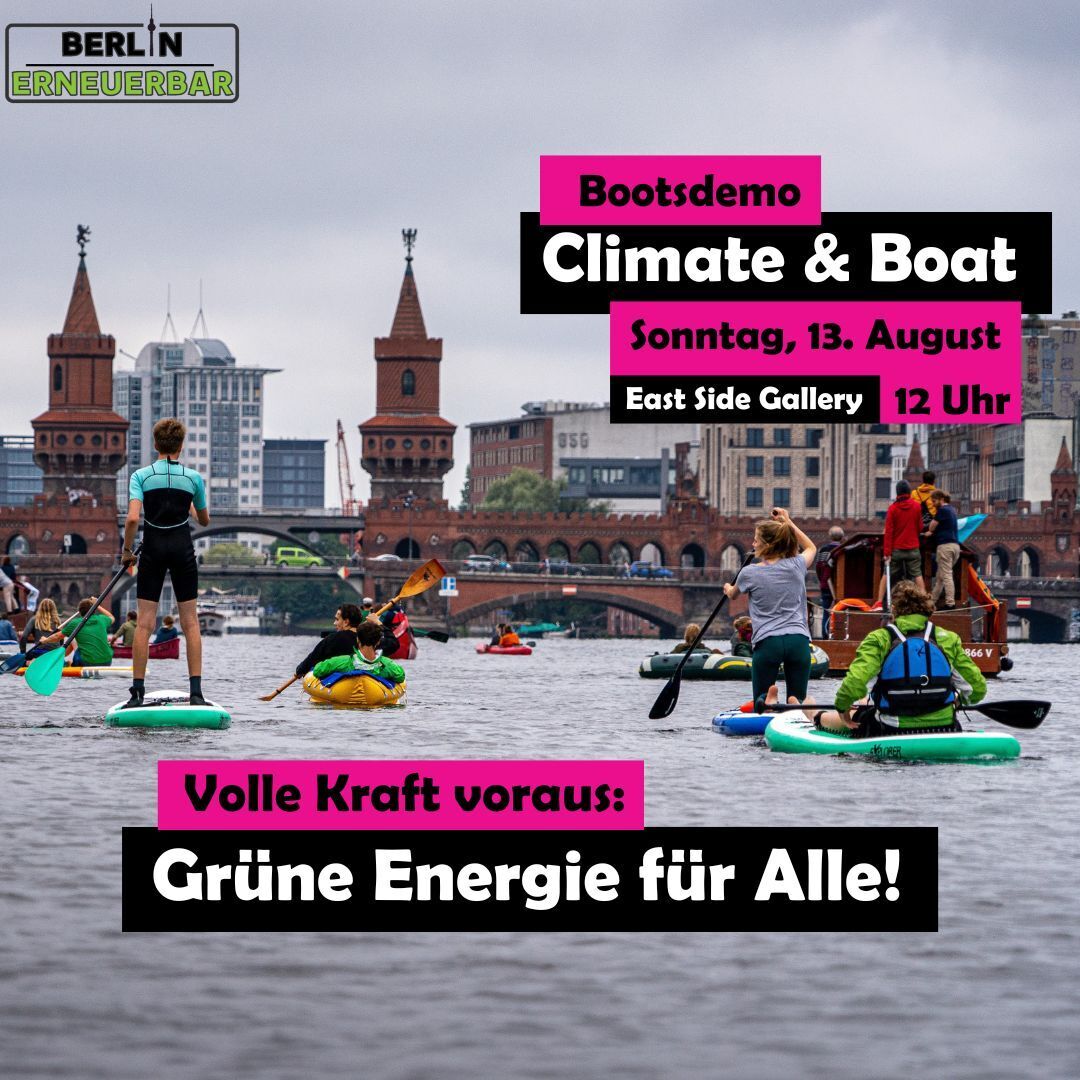 Volle Kraft voraus: Grüne Energie für Alle! Am 13.08.2023 wollen wir wieder gemeinsam für eine sozial- und klimagerechte Energiewende in Berlin protestieren. Dafür rudern/ paddeln wir um 12 Uhr von der East Side Galary zum Heizkraftwerk Mitte🚣‍♂️☀️