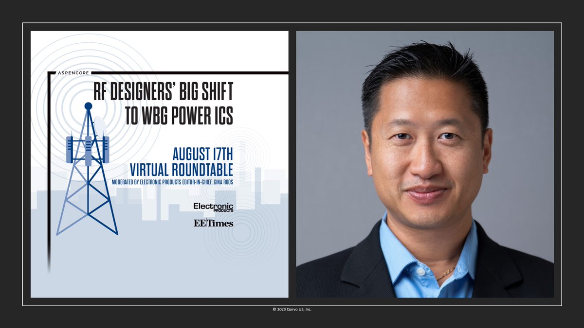 QorvoInc's tweet image. Don’t miss this virtual roundtable on August 17! We’ll take part in discussing important topics like #5G and #widebandgap #powerdevices with EE Times and Electronic Products. Our own Tuan Nguyen will be a panelist in the session. Register: ow.ly/Wh3O50PmIYI
#RFRoundtable