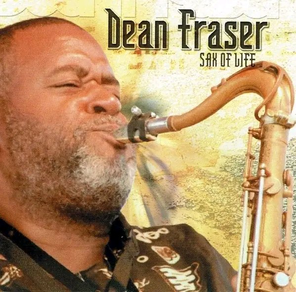 DEAN FRASER - SAX OF LIFE ALBUM

1. Star
2. Nice Time
3. Willow Tree
4. Ballroom Floor
5. Race Track
6. Burial
7. Sax For Life
8. Park Medley
9. Saddam
10. War In The East
11. First Cut
12. Stormy Days
13. Alkeda
14. Grooves
15. Watch The Sound