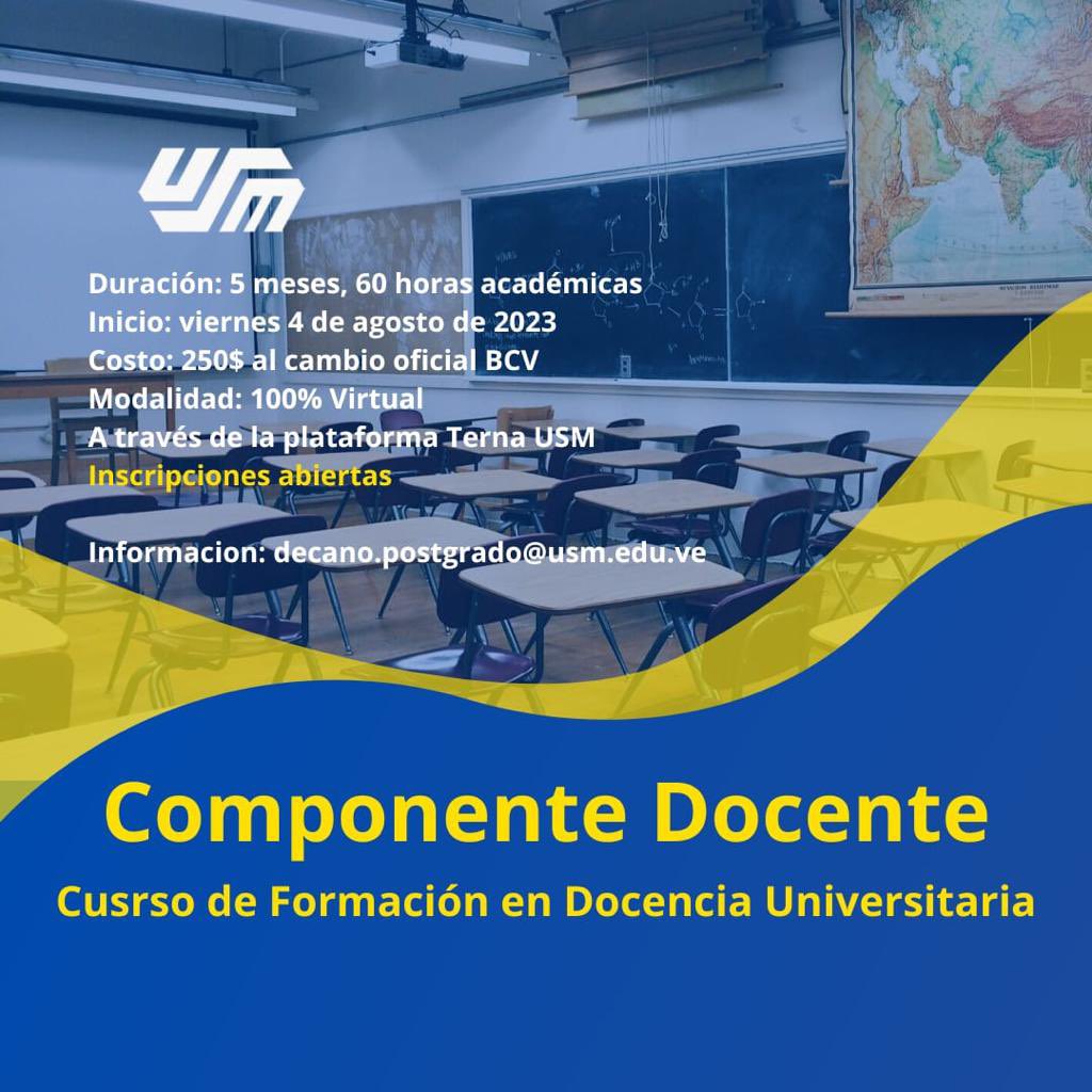 usm_vzla's tweet photo. Curso de Formación en Docencia Universitaria (componente docente ) con una duración de 60 horas académicas, en la modalidad virtual. https://t.co/ve9VCSh6uI