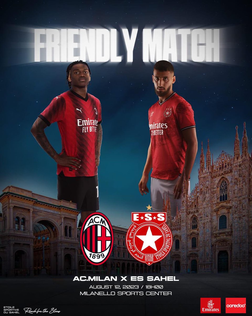 🔴Next Match 
✅ International Friendly Game 
AC MILAN  🆚 Etoile Sportive du Sahel  
🗓️Sat. 12 08 2023 🕕18:00 

🏟️  Milanello Sports Center 🇮🇹 Milan

#REACH_THE_STARS 🇭🇰