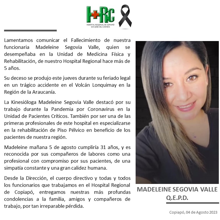 hospitalcopiapo's tweet photo. Estamos de Duelo.

Madeleine Segovia Valle 
QEPD

Nuestra querida y destacada Kinesióloga falleció en un trágico accidente.

Elevamos nuestras oraciones por su eterno descanso y entregamos a la familia, amigos y compañeros de labores nuestras más profundas condolencias. https://t.co/YR0M2rCUBZ