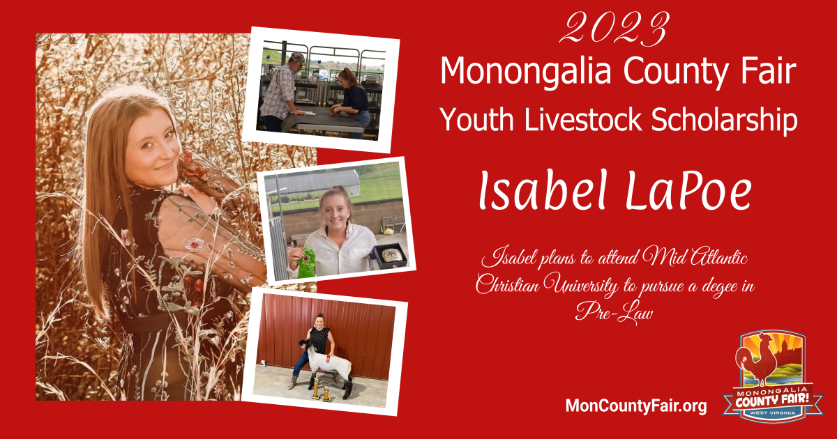 MonCountyFairWV's tweet image. Join us in celebrating our Livestock Youth!  Congratulations ISABEL LaPOE. moncountyfair.org/livestock-scho… #moncountyfair #moncounty