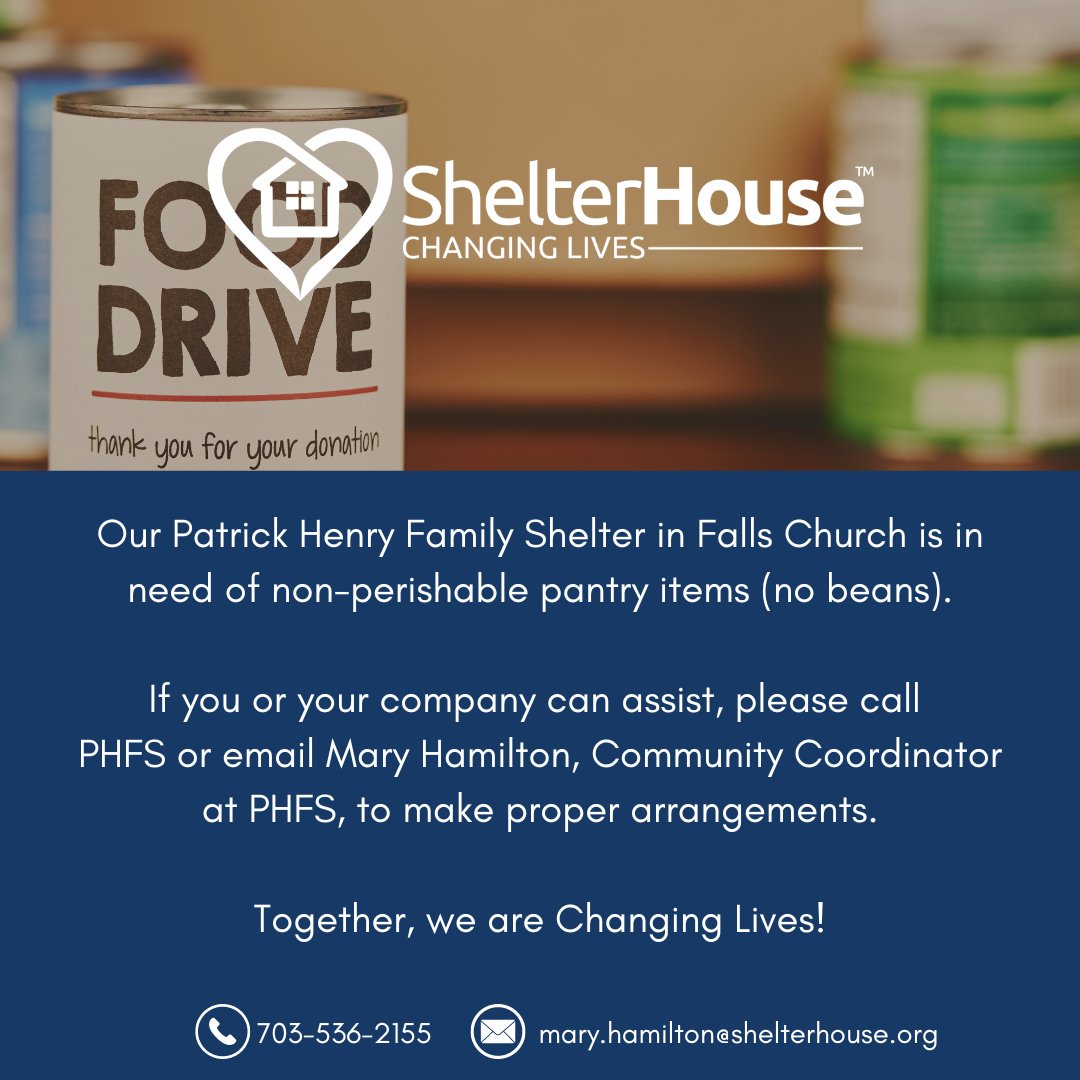 Our Patrick Henry Family Shelter is in great need of pantry items for the families we serve at the shelter. Please contact Mary Hamilton at mary.hamilton@shelterhouse.org or call the shelter at 703-536-2155 to make your donation!