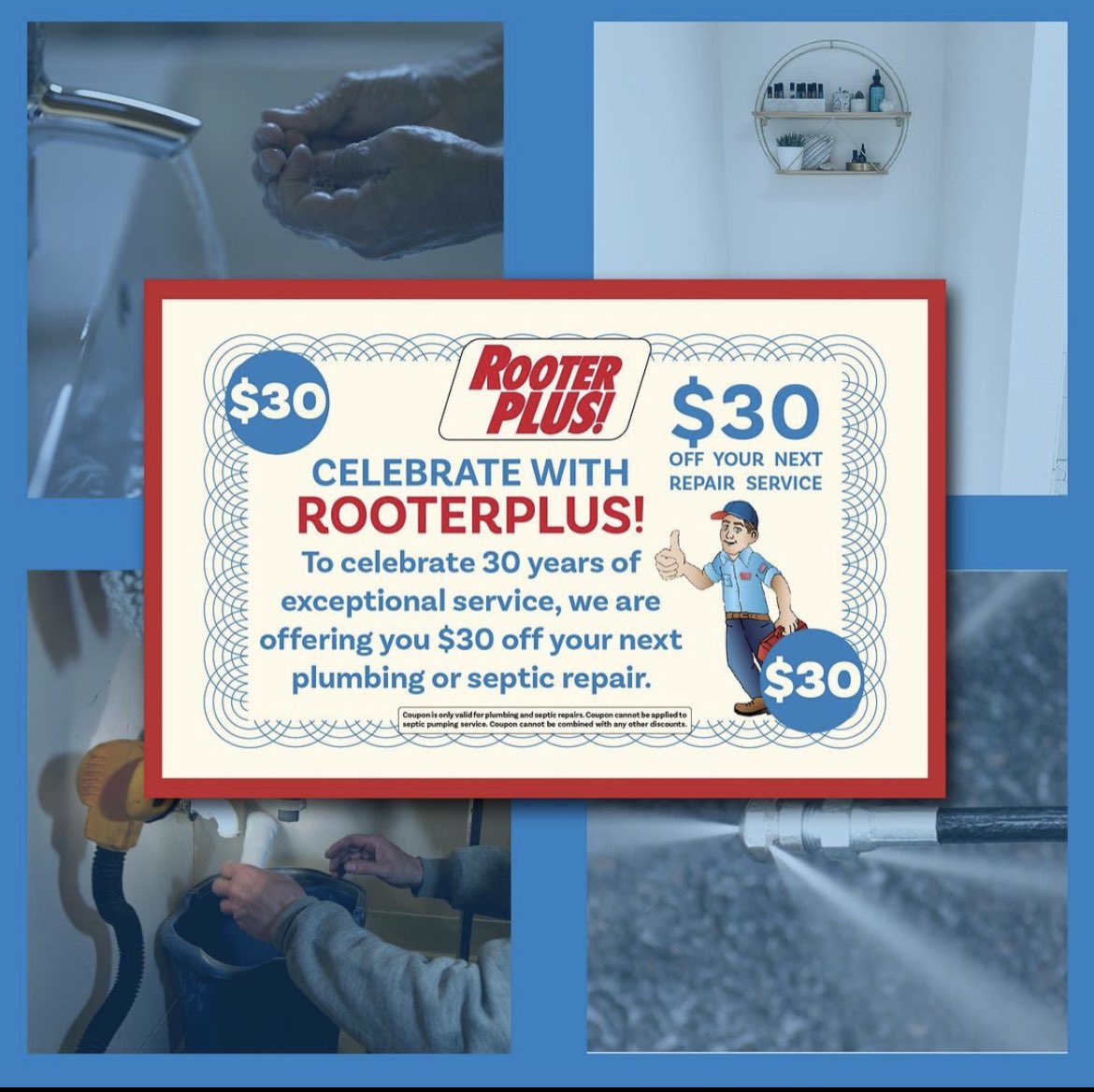 We are offering you $30 off your next plumbing or septic repair! Mention our 30th year celebration when booking your repair service.
*Coupon is only valid for plumbing and septic repairs. Cannot be used for septic pumping or be combined with any other discounts.